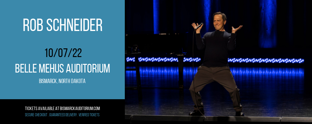 Rob Schneider at Belle Mehus Auditorium tickets Rob Schneider at Belle Mehus Auditorium
