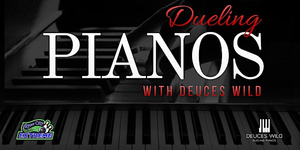 Deuces Wild! Dueling Pianos
