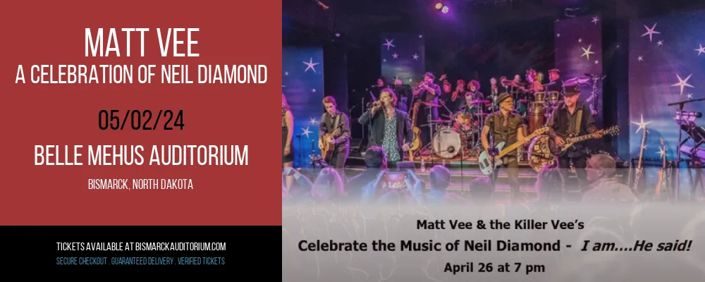 Matt Vee - A Celebration of Neil Diamond at Belle Mehus Auditorium
